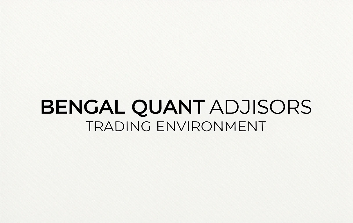 Bengal Quant Advisors Trading Environment